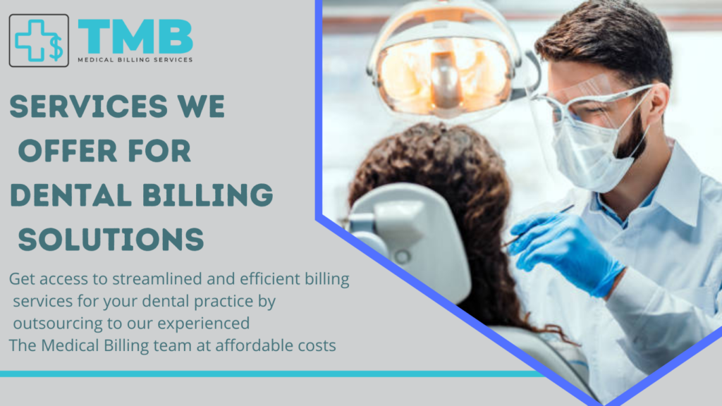 We Offer Dental Billing Solutions Services TMB Services