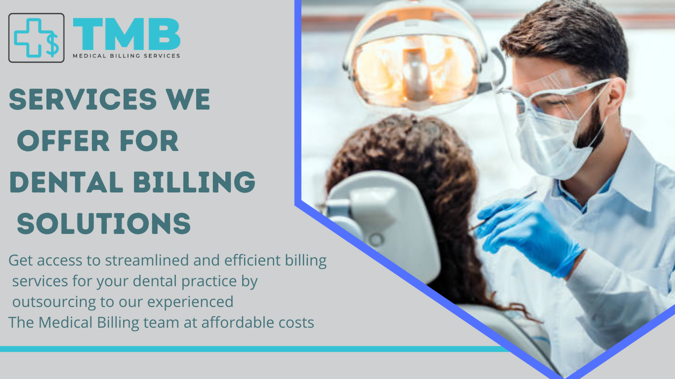 We Offer Dental Billing Solutions & ServicesTMB Services